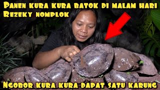 DEDE INOEN NGOBOR MALAM PANEN KURA KURA BATOK DAPAT BANYAK