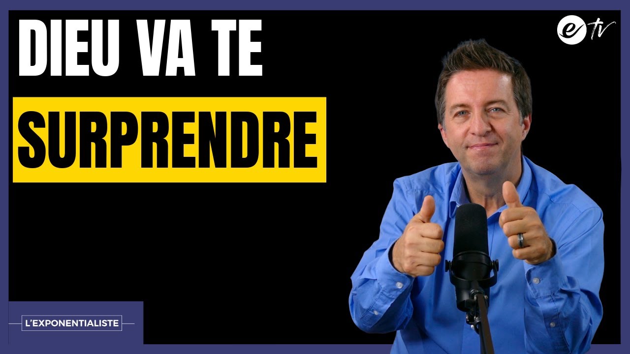 DIEU VA TE SURPRENDRE - L'exponentialiste