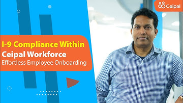 I-9 Compliance Within Ceipal Workforce | Effortless Employee Onboarding