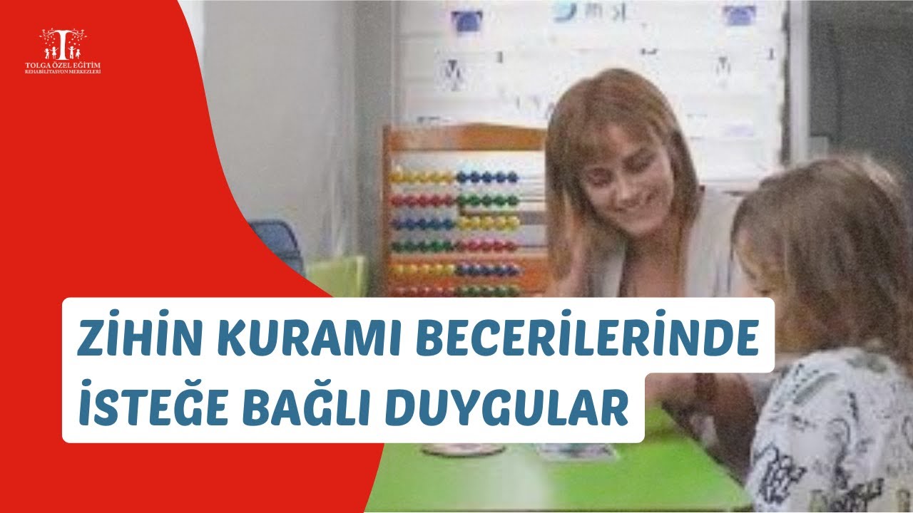 Zihin Kuramı Becerilerinde İsteğe Bağlı Duygular