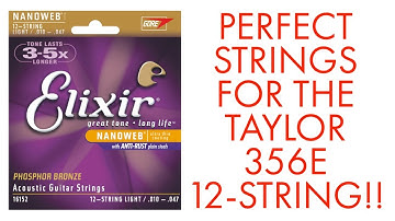 Elixirs: Absolutely perfect-sounding strings for the Taylor 356e 12-string!!