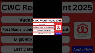 CWC Recruitment 2025: 22 Junior Personal Assistant & Rajbhasha Posts – Apply Online Now! #GovtJobs