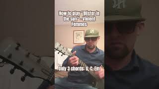 Easy guitar tutorial“Blister in the sun”-Violent Femmes #guitar #fyp #music #blisterinthesun