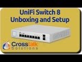 UniFi Switch 8 Unboxing and Setup