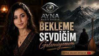 Bekleme Sevdiğim Gelemiyorum Türk Halk Müziği Ayna Studio