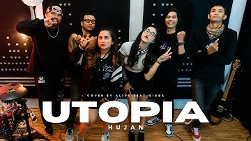 Utopia - Hujan // Cover by Alive Feat Gissa
