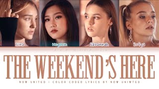 Now United - “The Weekend’s Here” | Color Coded Lyrics