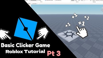 How to make a Simple Clicking Simulator PT 3 | Roblox Studio