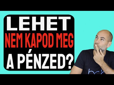 LEHET NEM KAPOD MEG A PÉNZED? [Elmagyarázom]