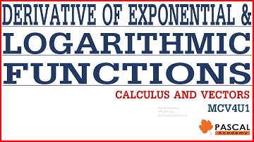 Derivative of Exponential and Logarithmic Functions Math Grade 12 #derivative #exponential #MCV4U1