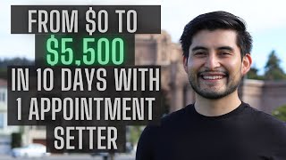 Case Study: From $0 to $5.5k in 10 Days (Appointment Setting.io)