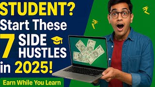 Students, Want to Make Money in 2025? Try These 7 Side Hustles Today!