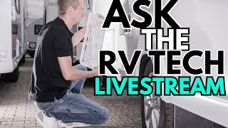 Ask the RV Tech! LiveStream