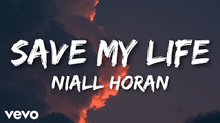 Save My Life - Niall Horan (Lyric Video)