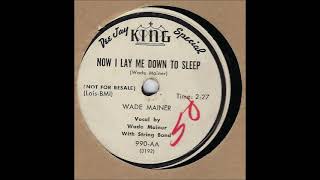 Now I Lay Me Down to Sleep ~ Wade Mainer with String Band (1952)