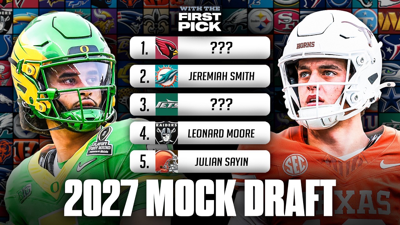 2027 NFL Mock Draft: WHO GOES NO. 1? | Full 1st Round Before Week 0