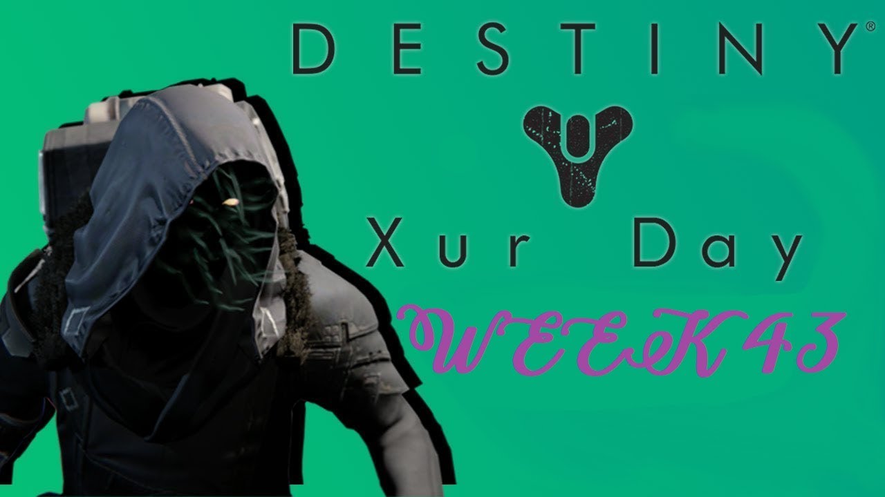 Xur day! Week 43 | Destiny 2