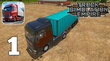 Truck Simulation : Empire - Gameplay Walkthrough part 1 (Android iOS)
