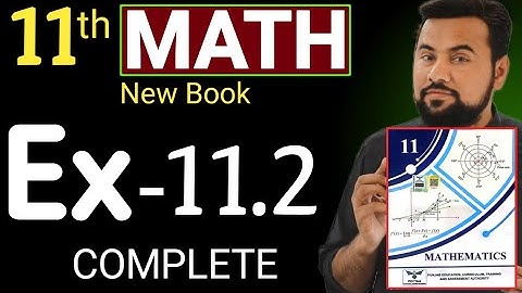 11th class Math || exercise 11.2 complete || new book || math class 11 chapter 11 Ex-11.2