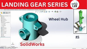 Landing Gear Wheel Hub | SolidWorks for Beginners | Landing Gear Assembly Series | 5 of 6