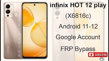 infinix HOT 12 play (X6816c) Google Account FRP Bypass without Pc.