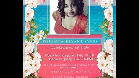Deeanna Bryant Sykes's Memorial Video
