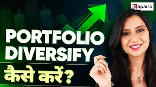 How To Diversify Your Portfolio Portfolio Diversification For Lower Risk And Higher Returns