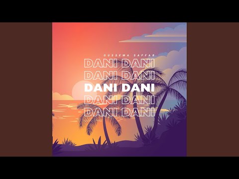 Dani Dani A Machaalani Edit