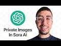 How to make your Images Private in SORA AI