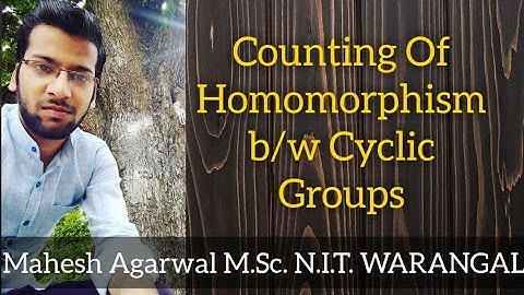 COUNTING OF HOMOMORPHISM CYCLIC GRP (GROUP THEORY)// IIT-JAM/CSIR-NET(JRF)/GATE/TIFR/NBHM/DU/BHU/SAU