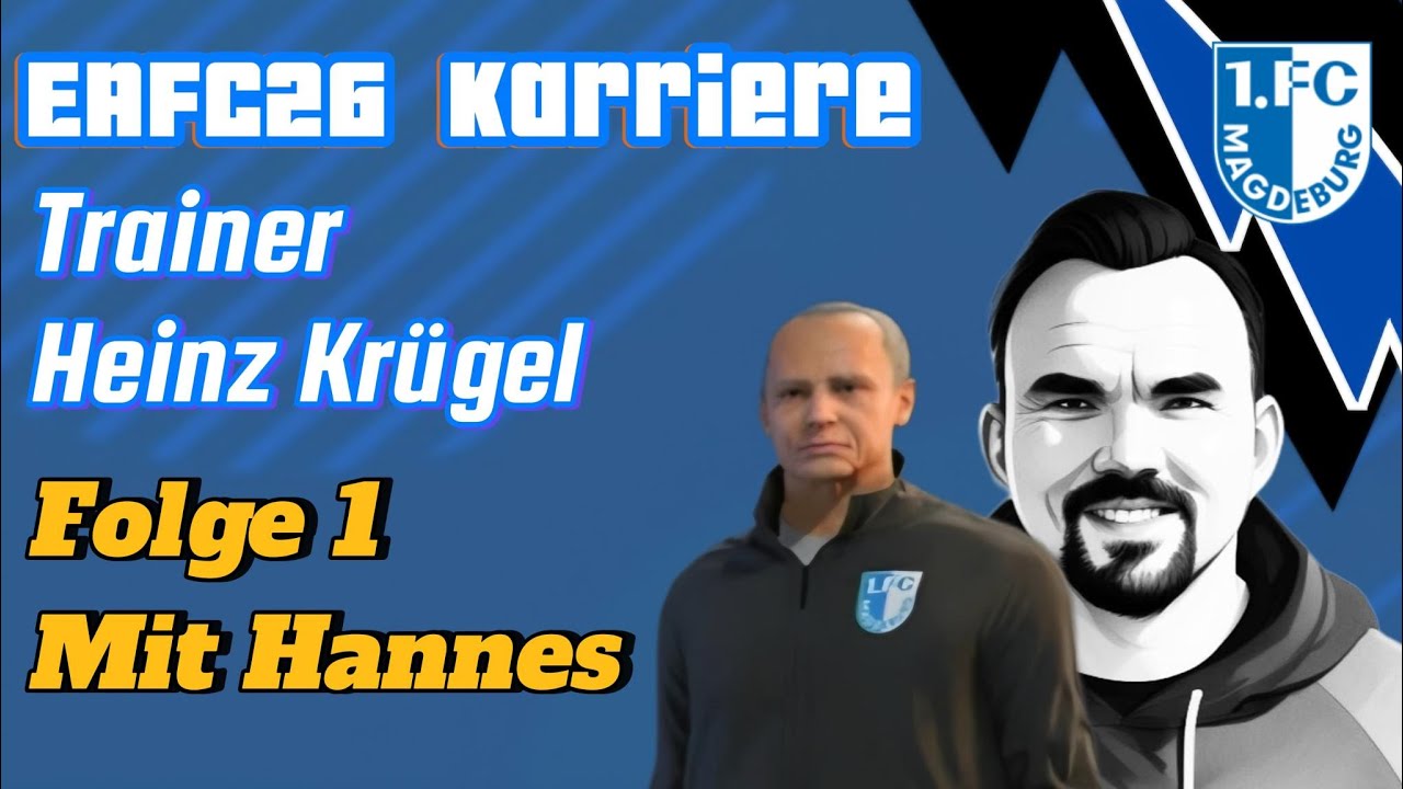 Folge 1 I Heinz Krügel Trainerkarriere I EAFC26 I 1.FC Magdeburg