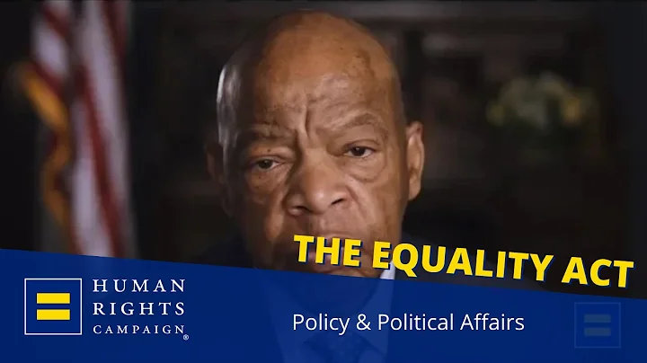 The Equality Act: Rep. John Lewis