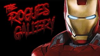 The Rogues Gallery: Iron Man