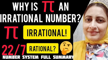 Why is pi an irrational number? / 22/7 is rational but pi is irrational/ Number system full SUMMARY