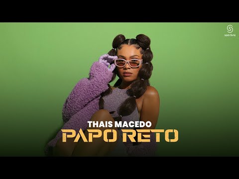 Thais Macedo feat. Bivolt - Papo Reto (Visualizer)