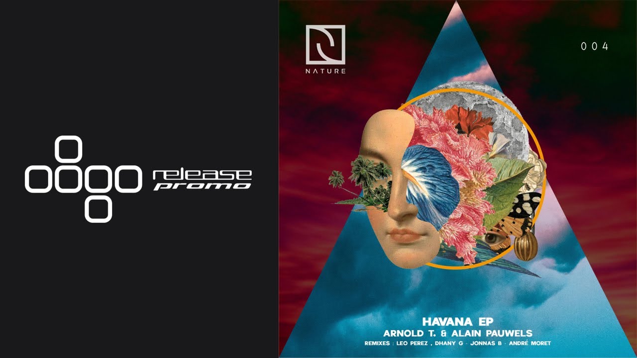 PREMIERE: Arnold T & Alain Pauwels - Havana (Andre Moret Remix) [Nature Rec]
