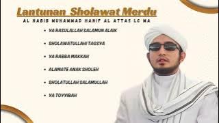 Sholawat Merdu Terbaru Habib Hanif Al Attas