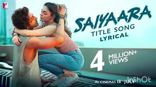 Lyrical | Saiyaara Title Song | Ahaan, Aneet | Tanishk Bagchi, Faheem Abdullah, Arslan| Irshad Kamil
