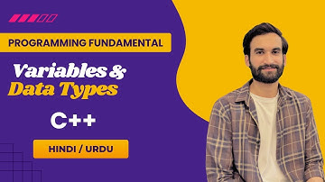 Variables & Data Types in C++ | Hindi/Urdu | Beginner’s Guide