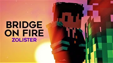 Bridge On Fire - Zolister