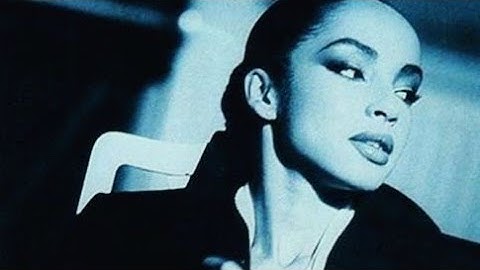 Sade - I Never Thought I