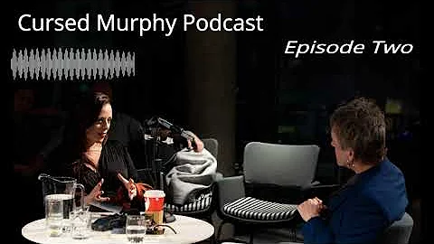 The Cursed Murphy Podcast - Annemarie Ni Churreain