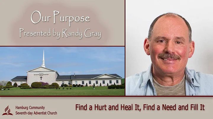 Our Purpose - with Randy Gray