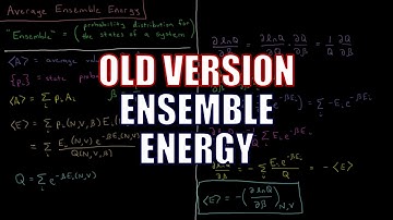 Chemical Thermodynamics 2.3 - Ensemble Energy (Old Version)