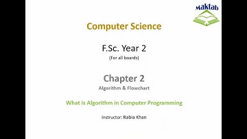 FSc Computer Science Book 2, CH 2, LEC 10: What Is Algorithm