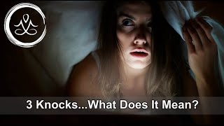 3 Knocks...What does it mean | Jennifer O'Neill