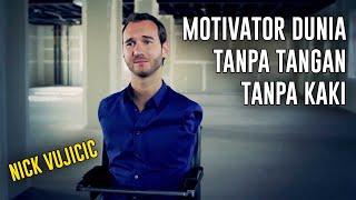 Kisah Hidup Motivator Dunia Nick Vujicic Yang Penuh Inspirasi