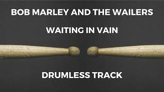 Bob Marley and the Wailers - Waiting in Vain (drumless)