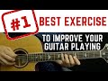 1 best exercise to improve your guitar playing 