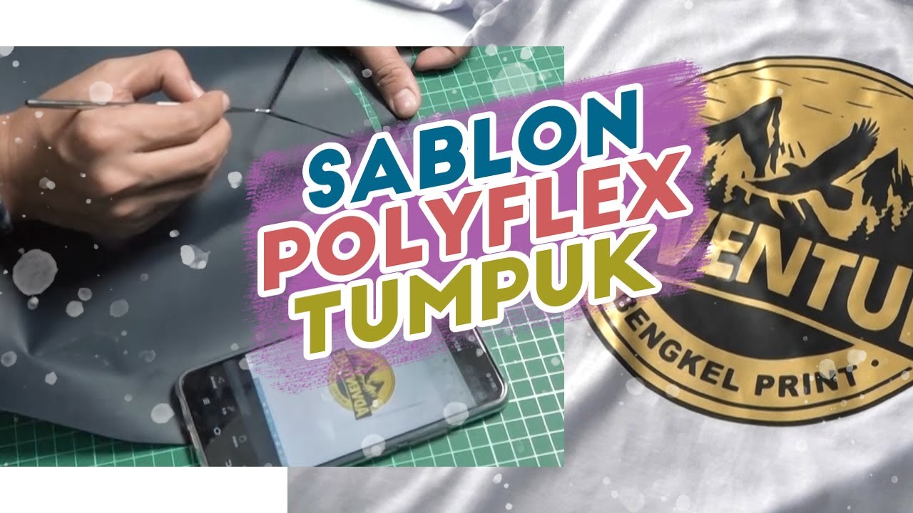  Cara  Sablon  Kaos Cutting Polyflex  2 Layer pada Kaos Bahan 